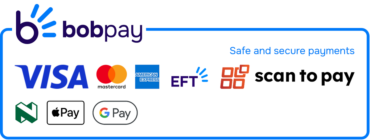 Secure payments with bobpay: Visa, Mastercard, American Express, EFT, Scan to Pay, Nedbank, Apple Pay and Google Pay.